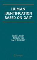 Human Identification Based on Gait (International Series on Biometrics) 1441937420 Book Cover