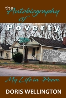 The Autobiography of Poverty: My Childhood in Poem 0692136150 Book Cover