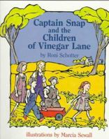 Captain Snap and the Children of Vinegar Lane (Orchard Paperbacks) 0531057976 Book Cover