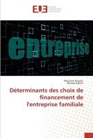 Déterminants des choix de financement de l'entreprise familiale 6139513642 Book Cover