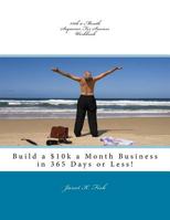 $10k a Month Sequence For Success Workbook: Build a $10k a Month Business in 365 Days or Less! 1530334950 Book Cover