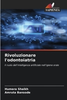 Rivoluzionare l'odontoiatria (Italian Edition) 6209482902 Book Cover