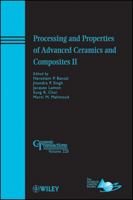 Processing and Properties of Advanced Ceramics and Composites II 0470927151 Book Cover