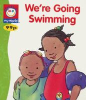 My World: Going Swimming (My World) 0749743328 Book Cover