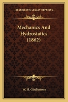 Mechanics and Hydrostatics 1166569470 Book Cover