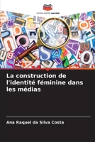 La construction de l'identité féminine dans les médias (French Edition) 6207194705 Book Cover