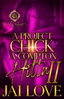 A Project Chick & A Compton Hitta 2: The Finale B0FGQK4Q2J Book Cover