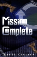 Mission Complete B0FPKLBXPD Book Cover