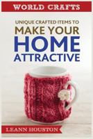 Unique Crafted Item to Make Your HOME ATTRACTIVE 1729103405 Book Cover