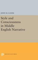 Style and Consciousness in Middle English Narrative 0691613117 Book Cover