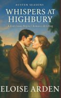 Whispers at Highbury: A Regency retelling of Jane Austen’s Emma (Austen Seasons) B0FX2P1W41 Book Cover