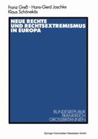 Neue Rechte Und Rechtsextremismus in Europa: Bundesrepublik, Frankreich, Grossbritannien 3531118900 Book Cover