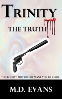 Trinity the Truth: This is what they do not want you to know. B0F1LMG2PL Book Cover