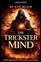 The Trickster Mind B0GKWTNT6Z Book Cover