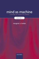 Mind As Machine: A History of Cognitive Science Two-Volume Set 0199241449 Book Cover