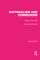 Nationalism and Communism: Essays, 1946-1963 1032180412 Book Cover
