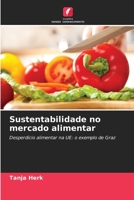 Sustentabilidade no mercado alimentar (Portuguese Edition) 620898890X Book Cover