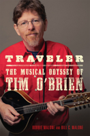 Traveler: The Musical Odyssey of Tim O'Brien 0806190620 Book Cover