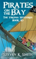 Pirates on the Bay: The Virginia Mysteries Book 10 1947881337 Book Cover