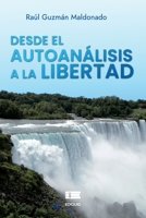 Desde el autoanálisis a la libertad 9804360217 Book Cover