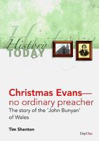 Christmas Evans-- No Ordinary Preacher: The Story of the 'John Bunyan' of Wales 1846251303 Book Cover