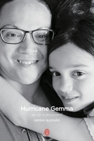 Hurricane Gemma: My life in fast-forward B0BPGGB2M5 Book Cover