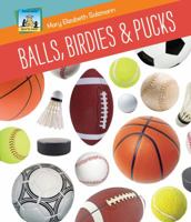 Balls, Birdies & Pucks 1617148229 Book Cover