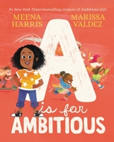 A Is for Ambitious 031635449X Book Cover