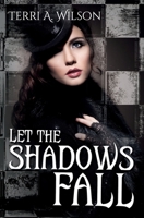 Let the Shadows Fall 1073101517 Book Cover