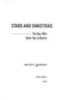 Stars and Swastikas: The Boy Who Wore Two Uniforms 0788420550 Book Cover