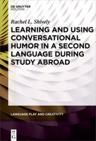 Learning and Using Conversational Humor in a Second Language During Study Abroad 1614518580 Book Cover