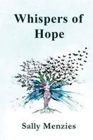 Whispers of Hope: An Empowering Testament of Transformation Poetry 1911368354 Book Cover