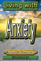 #2 Living with Anxiety 1542428688 Book Cover