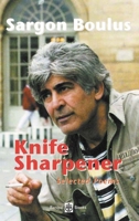 Knife Sharpener: Selected Poems Sargon Boulus 0954966678 Book Cover
