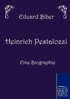 Heinrich Pestalozzi - Eine Biographie 3867412278 Book Cover