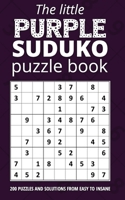 The Little Purple Sudoku Puzzle Book: 200 sudoku puzzles in a pocket sized book for your favorite woman, mom, grandma, auntie, sister, daughter B08R2JMBG5 Book Cover