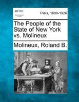 The People of the State of New York vs. Molineux 1275094325 Book Cover