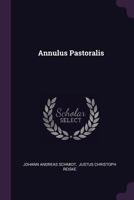 Annulus Pastoralis... 1378314948 Book Cover