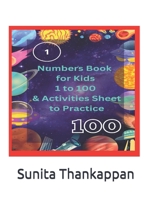 Numbers Book for Kids 1 to 100 &  Activities Sheet to Practice 1652354379 Book Cover