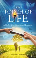 The Torch of Life: A Playbook for Generational Prosperity B0GT8MG1ZQ Book Cover