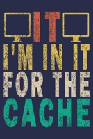 IT I'm In It For the Cache: Funny Vintage Tech Support Gift Journal 1710473444 Book Cover