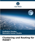 Clustering und Routing für MANET (German Edition) 6207630629 Book Cover