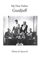 My Dear Father Gurdjieff 1906834016 Book Cover