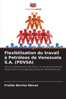 Flexibilisation du travail à Petróleos de Venezuela S.A. (PDVSA) 6206235823 Book Cover