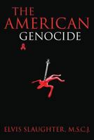 The American Genocide 0979146151 Book Cover