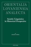 Semitic Linguistics in Historical Perspective 9042930209 Book Cover