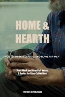 Home & Hearth: Poetry of Family, Food, and Home For Men B0BYR7SN3S Book Cover