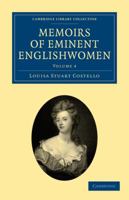 Memoirs of Eminent Englishwomen, Volume 4 1340896664 Book Cover