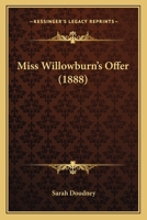 Miss Willowburn's Offer 1022260146 Book Cover