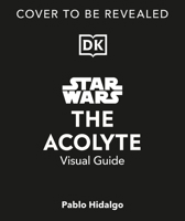 Star Wars The Acolyte Visual Guide 0593958608 Book Cover